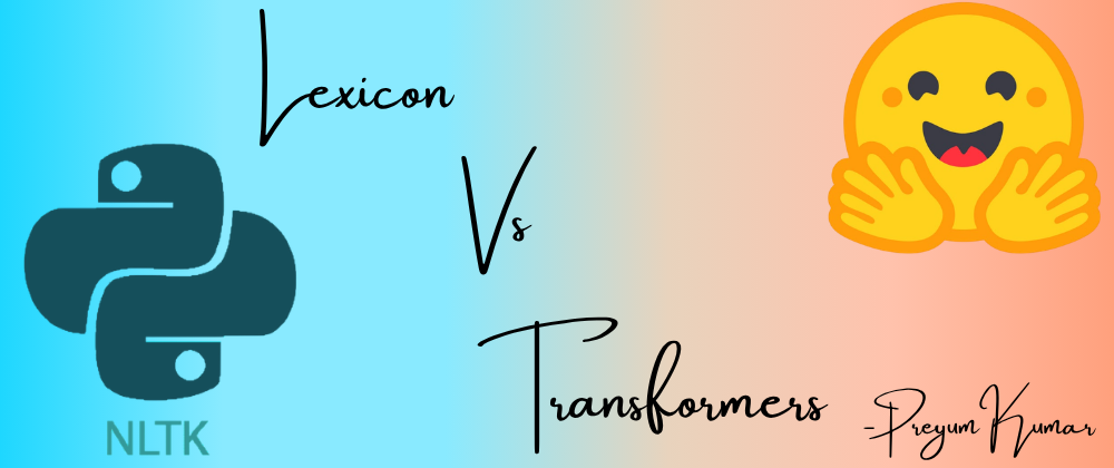 Lexicon vs. Transformers: A Complete Guide to Sentiment Analysis with VADER and RoBERTa